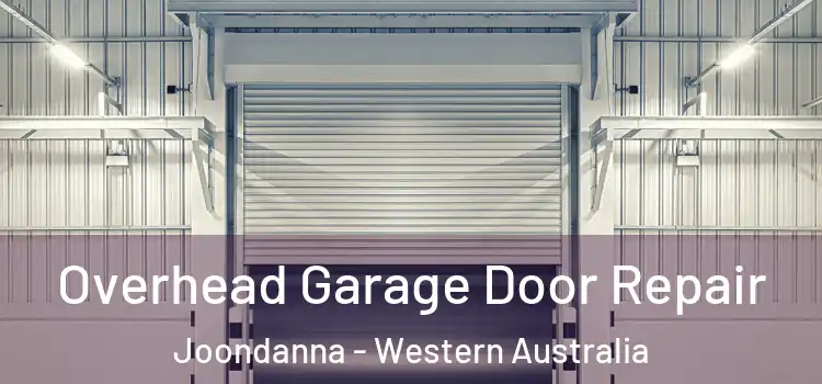 Overhead Garage Door Repair Joondanna - Western Australia