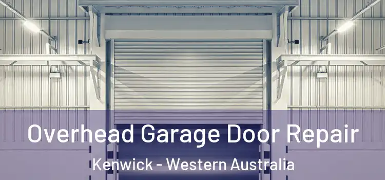 Overhead Garage Door Repair Kenwick - Western Australia