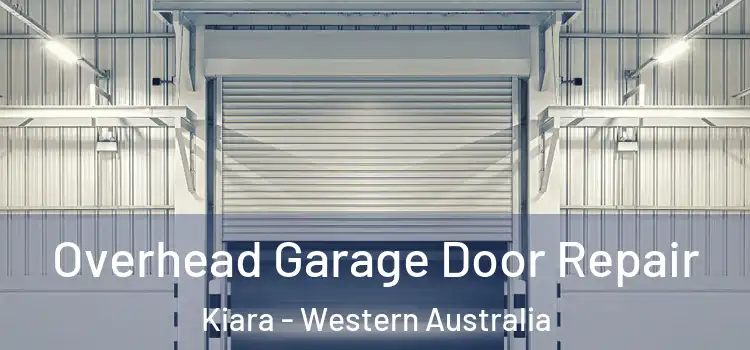 Overhead Garage Door Repair Kiara - Western Australia