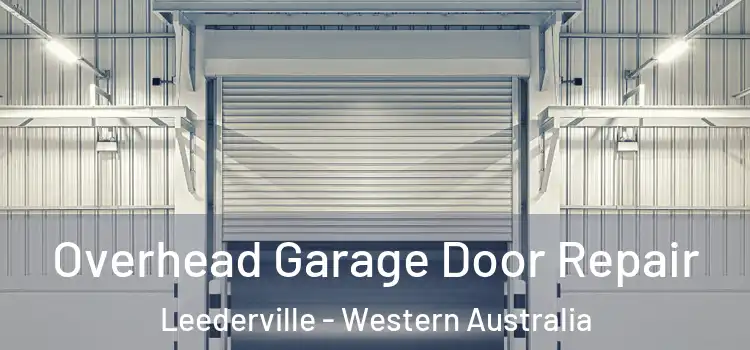 Overhead Garage Door Repair Leederville - Western Australia