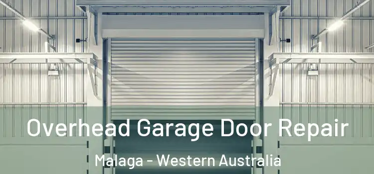 Overhead Garage Door Repair Malaga - Western Australia