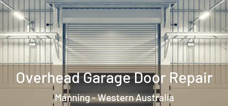 Overhead Garage Door Repair Manning - Western Australia