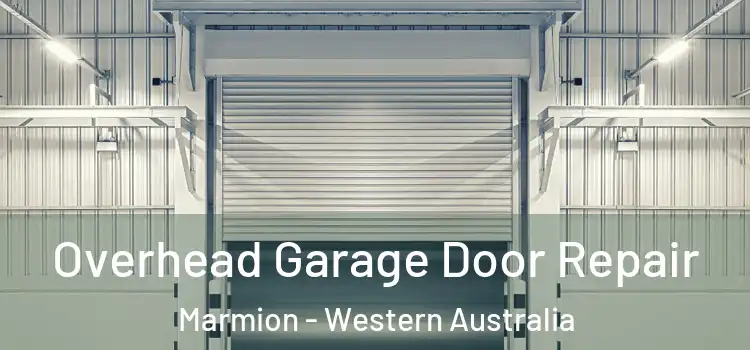 Overhead Garage Door Repair Marmion - Western Australia