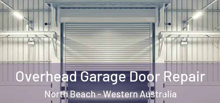Overhead Garage Door Repair North Beach - Western Australia