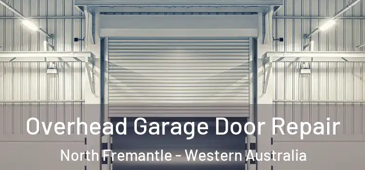 Overhead Garage Door Repair North Fremantle - Western Australia