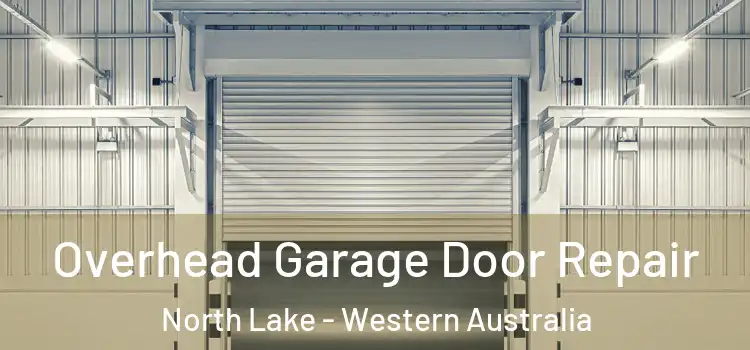 Overhead Garage Door Repair North Lake - Western Australia