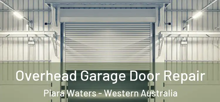 Overhead Garage Door Repair Piara Waters - Western Australia