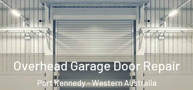 Overhead Garage Door Repair Port Kennedy - Western Australia