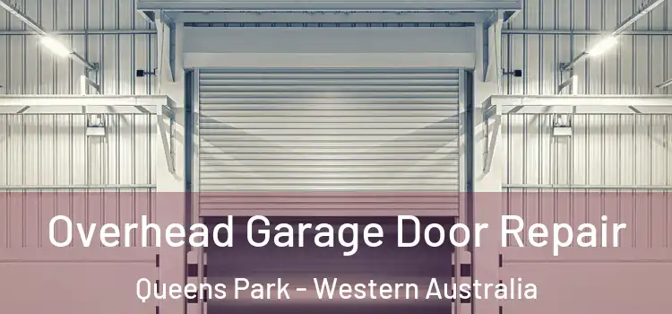 Overhead Garage Door Repair Queens Park - Western Australia