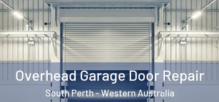 Overhead Garage Door Repair South Perth - Western Australia