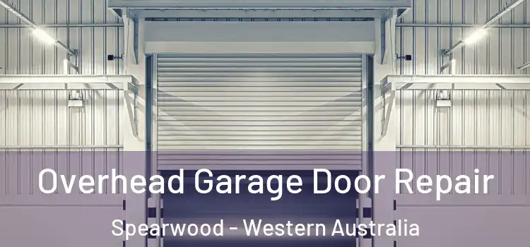 Overhead Garage Door Repair Spearwood - Western Australia