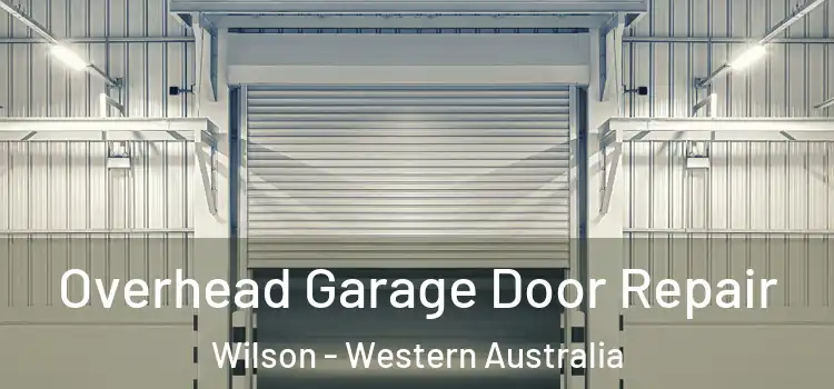 Overhead Garage Door Repair Wilson - Western Australia