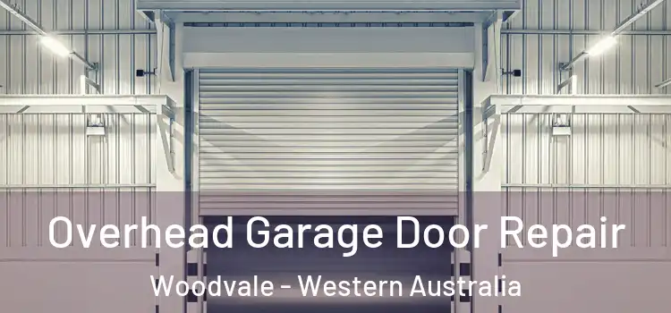Overhead Garage Door Repair Woodvale - Western Australia
