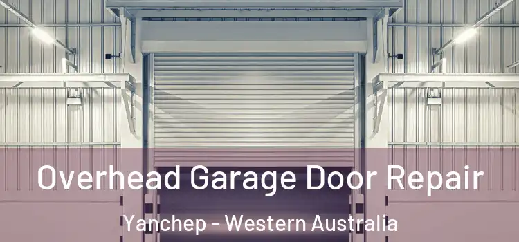 Overhead Garage Door Repair Yanchep - Western Australia