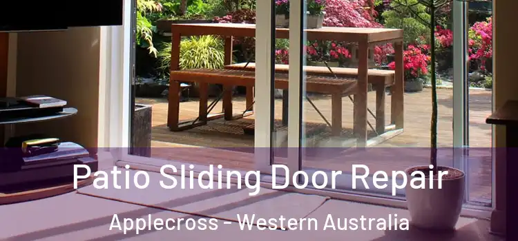 Patio Sliding Door Repair Applecross - Western Australia