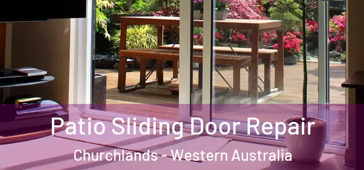 Patio Sliding Door Repair Churchlands - Western Australia