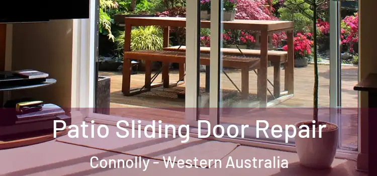 Patio Sliding Door Repair Connolly - Western Australia