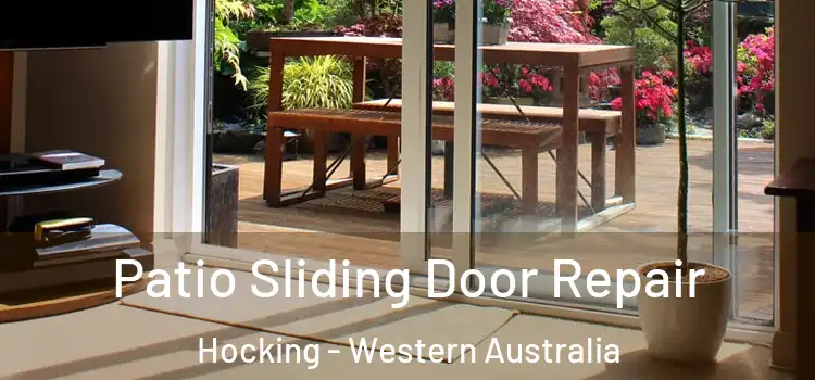 Patio Sliding Door Repair Hocking - Western Australia