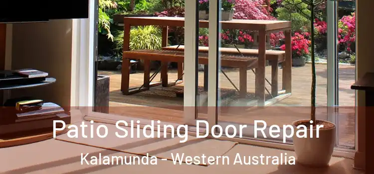 Patio Sliding Door Repair Kalamunda - Western Australia