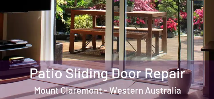 Patio Sliding Door Repair Mount Claremont - Western Australia