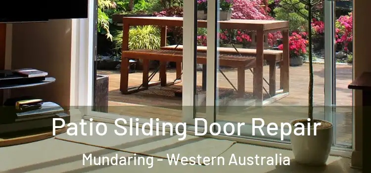 Patio Sliding Door Repair Mundaring - Western Australia