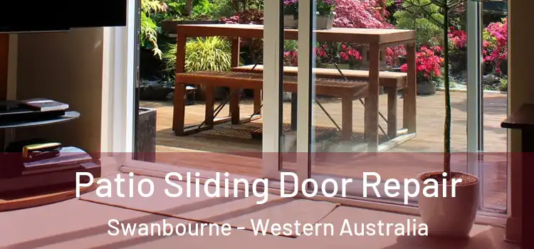 Patio Sliding Door Repair Swanbourne - Western Australia