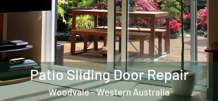 Patio Sliding Door Repair Woodvale - Western Australia