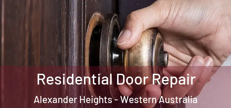 Residential Door Repair Alexander Heights - Western Australia