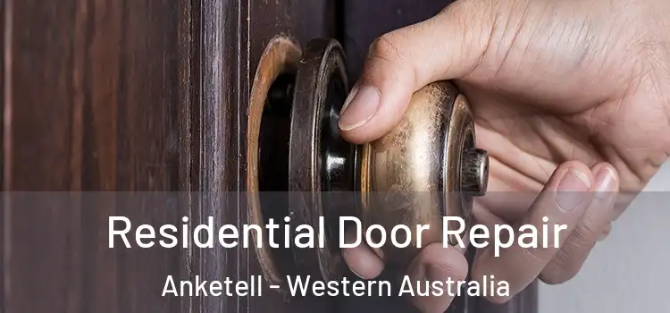 Residential Door Repair Anketell - Western Australia