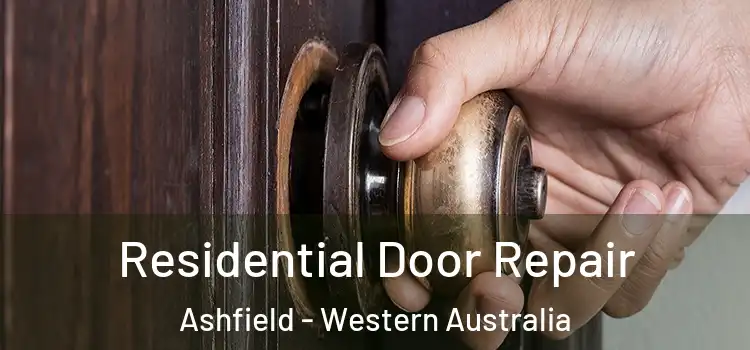 Residential Door Repair Ashfield - Western Australia