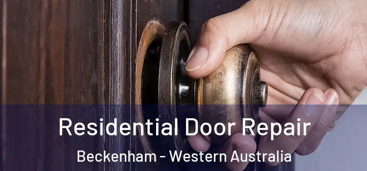 Residential Door Repair Beckenham - Western Australia