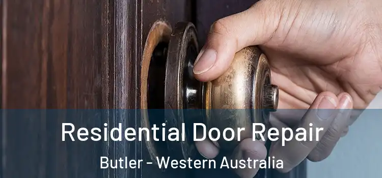 Residential Door Repair Butler - Western Australia