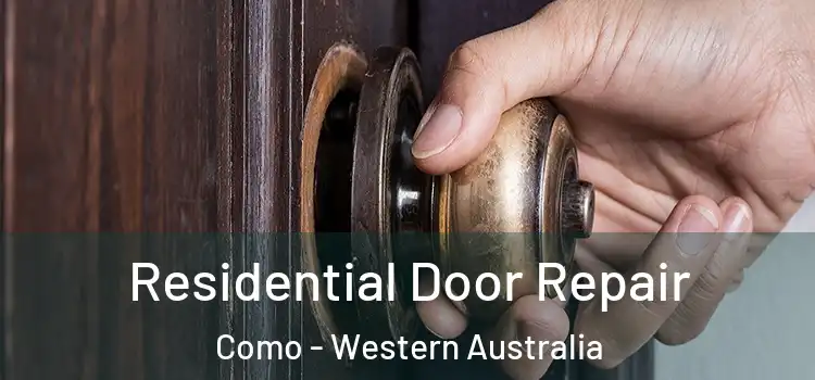 Residential Door Repair Como - Western Australia