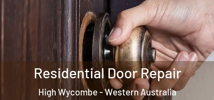 Residential Door Repair High Wycombe - Western Australia