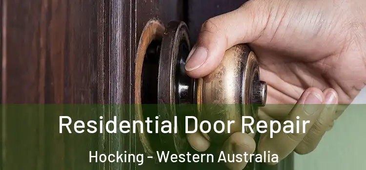 Residential Door Repair Hocking - Western Australia