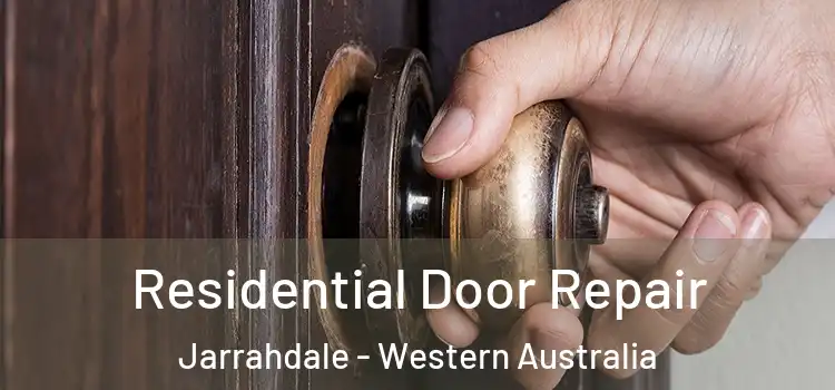 Residential Door Repair Jarrahdale - Western Australia