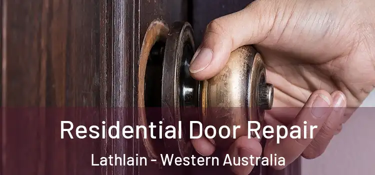 Residential Door Repair Lathlain - Western Australia