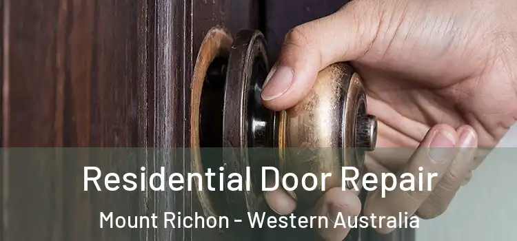 Residential Door Repair Mount Richon - Western Australia