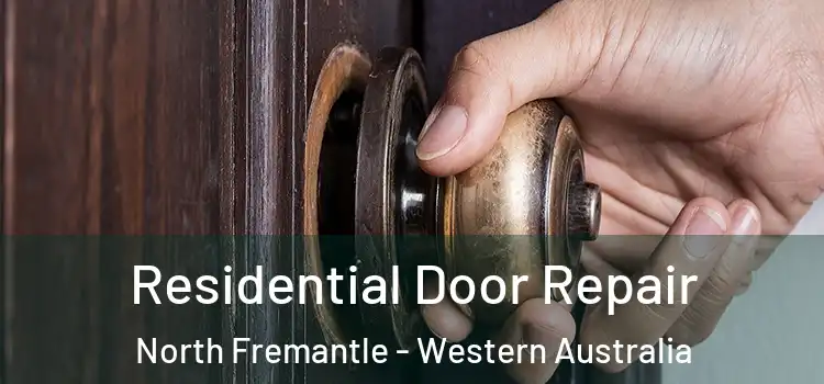 Residential Door Repair North Fremantle - Western Australia