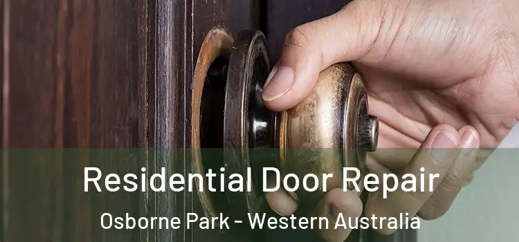 Residential Door Repair Osborne Park - Western Australia