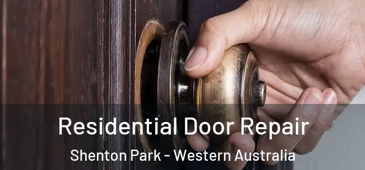 Residential Door Repair Shenton Park - Western Australia