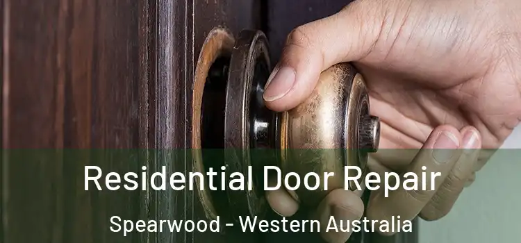 Residential Door Repair Spearwood - Western Australia