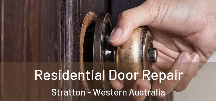 Residential Door Repair Stratton - Western Australia