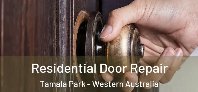 Residential Door Repair Tamala Park - Western Australia