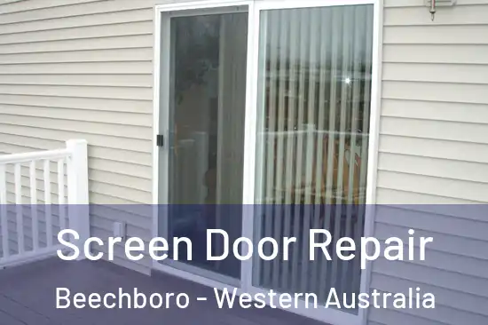 Screen Door Repair Beechboro - Western Australia