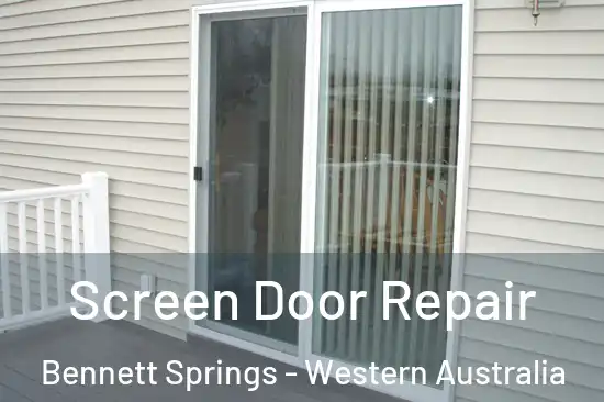 Screen Door Repair Bennett Springs - Western Australia