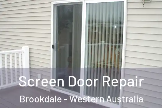Screen Door Repair Brookdale - Western Australia