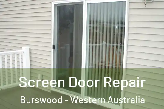 Screen Door Repair Burswood - Western Australia