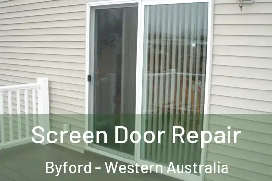 Screen Door Repair Byford - Western Australia