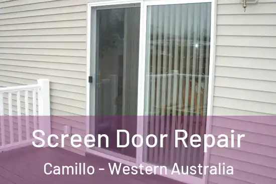 Screen Door Repair Camillo - Western Australia